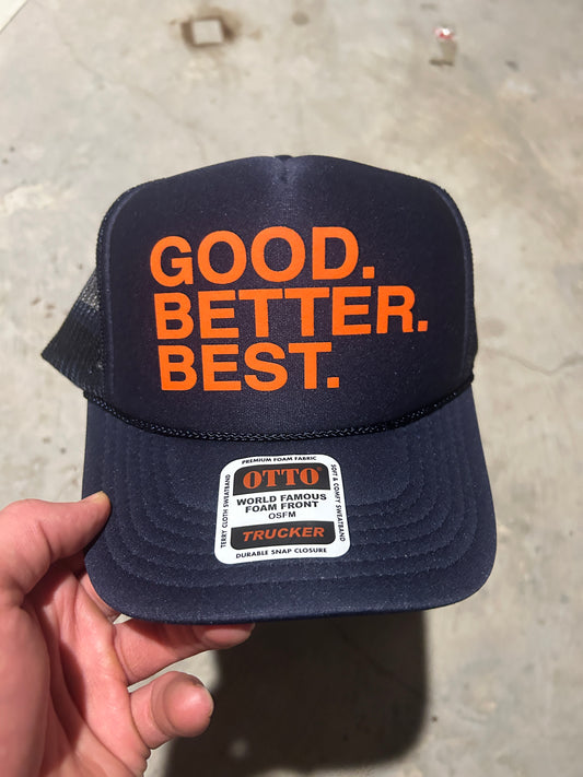 GOOD BETTER BEST HAT