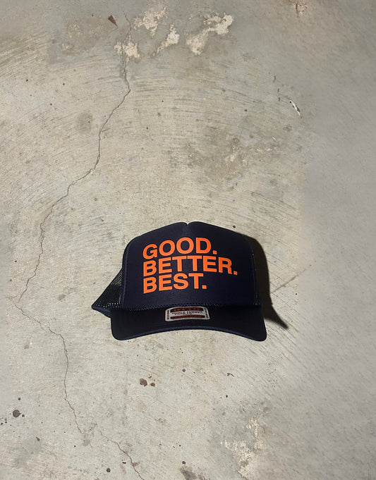 GOOD BETTER BEST HAT